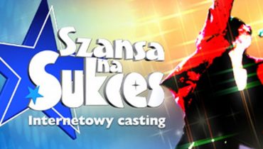 „Szansa na sukces” szuka talentów w internecie