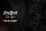 MY RIOT – "I`;m in coma" – audio