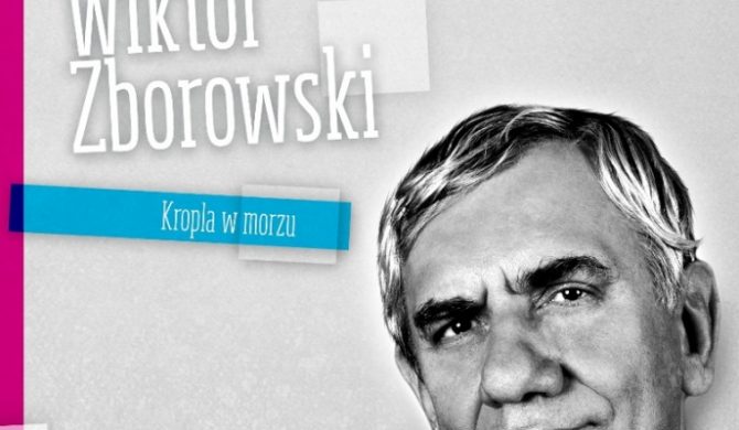Kropla w morzu Wiktora Zborowskiego
