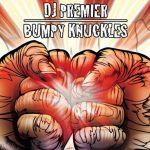 Bumpy Kunckles i DJ Premier wydadzą album