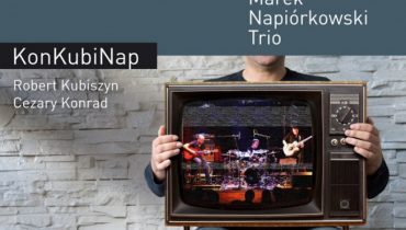 Marek Napiórkowski – „KonKubiNap”