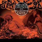 KID LOCO – "Confessions of a Belladonna Eater"
