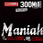 300 Mil Projekt – „Maniak” – audio