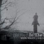 „In The Fog” – Mirroman i She.xist