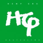 Hemp Gru – „Braterstwo”