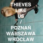 Już w najbliższy piątek początek trasy Thieves Like Us