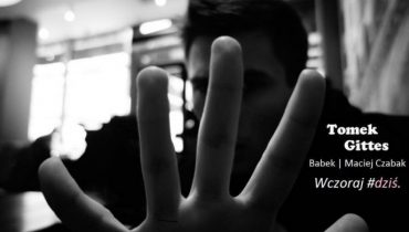 Tomek Gittes – „Wczoraj #dziś.” – audio