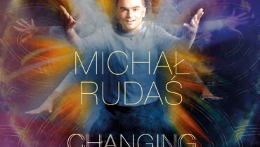 Michał Rudaś „Changing”