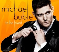 Michael Bublé – "To Be Loved"