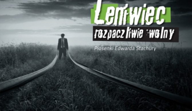 Leniwiec gra piosenki Edwarda Stachury!