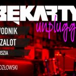 Bękarty Unplugged – wkrótce koncert
