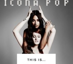Icona Pop – "This Is… Icona Pop"