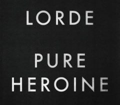 Lorde – "Pure Heroine"