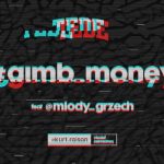Tede – „#gimb_money” (wideo)