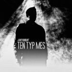 Ten Typ Mes – „LOVEYOURLIFE” (wideo)