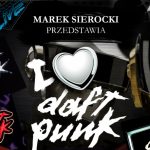 Marek Sierocki przedstawia: „I Love Depeche Mode” i „I Love Daft Punk”