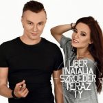 Liber & Natalia Szroeder – „Teraz Ty” (audio)
