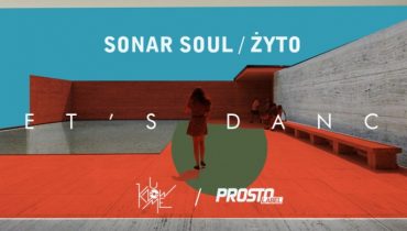 Posłuchaj: Sonar Soul – „Let`s Dance (remix Żyto)”