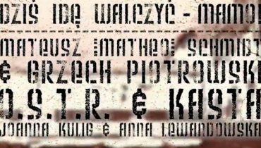 O.S.T.R. & Kasta – „Dziś idę walczyć – Mamo!” (audio)