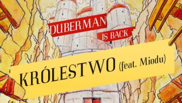 Duberman – „Królestwo” ft. Miodu (audio)