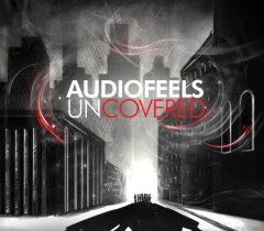 AUDIOFEELS – „UNCOVERED”