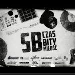 SB – „Czas, bity, miłość” – odsłuch