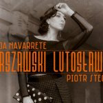 Magda Navarette i Piotr Steczek w hołdzie Witoldowi Lutosławskiemu