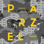 Parzel  „Oddech za oddech” – płyta już do odsłuchu