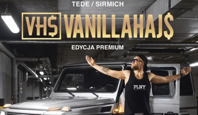 Tede & Sir Mich udostępniają odsłuch „Vanillahajs Edycja Premium”