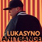 Posłuchaj w TIDAL: Lukasyno – „Antybanger”
