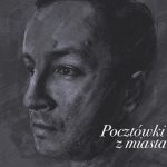 Cira udostępnia „Pocztówki z miasta B.”