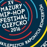 Mazury Hip-Hop Festiwal świętuje XV-lecie