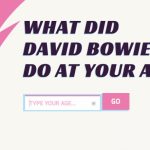 A czy Ty wiesz, co robił David Bowie będąc w Twoim wieku?