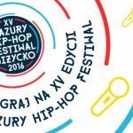 Zagraj na Mazury Hip-Hop Festiwal – organizatorzy zapraszają do wysyłania zgłoszeń