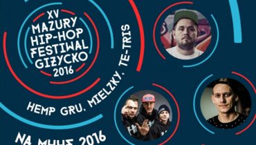 Hemp Gru, Te-Tris oraz Mielzky dołączają do line-upu Mazury HipHop Festiwal 2016