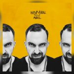 Abel – „Hannibal” – premiera i odsłuch