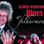 Blues Wierzcholskiego w filharmonii