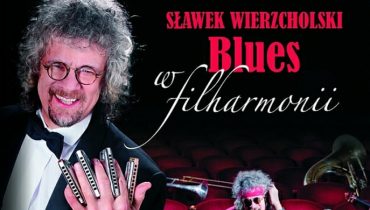 Blues Wierzcholskiego w filharmonii