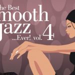 The Best Smooth Jazz…Ever!