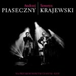 Andrzej Piaseczny & Seweryn Krajewski – „Na przekór nowym czasom – Live”