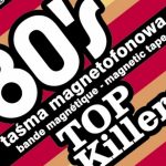 Druga odsłona 80`s Top Killers